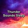 Thunder Sounds Sleep