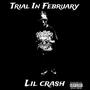 Trial In February (Explicit)