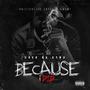 Because I Did (Explicit)