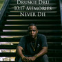 Memories Never Die (Explicit)