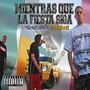 Mientras Que La Fiesta Siga (feat. Double R Gk) [Explicit]