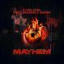 MAYHEM (feat. Amazumi & Dayjen) [Explicit]