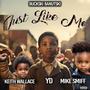 JUST LIKE ME (feat. YD, MIKE SMIFF & KEITH WALLACE) [Explicit]