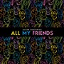 All My Friends