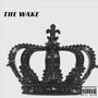 The Wake (Explicit)