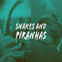Snakes and Piranhas (feat. YB3) [Explicit]