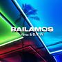 Bailamos (feat. D.V.W)