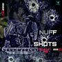 Nuff Shots (Explicit)