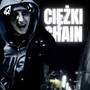 CIĘŻKI CHAIN (Explicit)