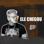 Ele Chegou