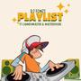 PLAYLIST (feat. CanndyMaster & MasterShobe)