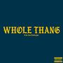 Whole Thang (Explicit)