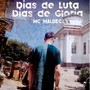 Dias de luta, Dias de Gloria