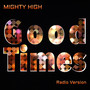 Good Times - Single (Radio Version)