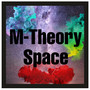 M-Theory Space Guided Meditation Series