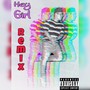 Hey Girl (Remix) [Explicit]