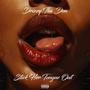 Stick Her Tongue Out (Explicit)