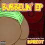 Indirect Bubbelin' EP (Explicit)