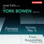 Bowen: Sonata No. 5, Nocturne, Ripples, Two Preludes, Fantasia, Two Intermezzi, Siciliano and Toccatina, Four Bagatelles & Evening Calm