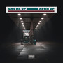 Gas Me Up / Actin Up (Explicit)