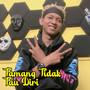 Tamang Tidak Tau Diri (Explicit)