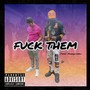 **** Them (audio) (feat. Young Toko) [Explicit]