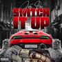 SWITCH IT UP (Explicit)