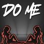 Do Me (Explicit)