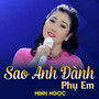 Sao Anh Đành Phụ Em