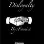 Disloyalty (Explicit)