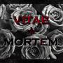 VITAE + MORTEM