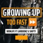 Growing up Too Fast (Explicit)