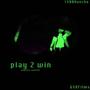 Play 2 Win (Explicit)