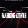 Flashing Lights (feat. 7thlettahsav) [Explicit]