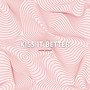 Kiss It Better