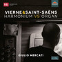 VIERNE, L.: 24 Pieces en style libre / SAINT-SAËNS, C.: 3 Morceaux (Harmonium vs Organ) (Mercati)