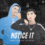 Notice It (Explicit)