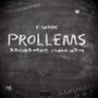 Problems (feat. RrichardrayY & Logan Grim) (Explicit)