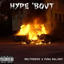 Hype 'Bout (Explicit)