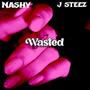 Wasted (Explicit)