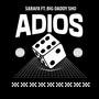 ADIOS (feat. Big Daddy Sho) [Explicit]