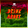 Drink About (Wolfgang Wee & Markus Neby Remix) [Explicit]