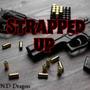 Strapped Up (Explicit)