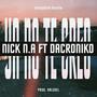 Ya No Te Creo (feat. Nick N.A & Dacroniko)