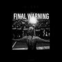 Final Warning (feat. U-SIF) [Explicit]