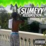 SLIMEYY RESSURECTION (DELUXE) [Explicit]