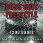 Boss **** Freestyle (Explicit)