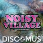 Noisy Village 2017