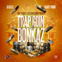 Trap Goin Bonkaz