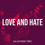 Love and Hate (Explicit)